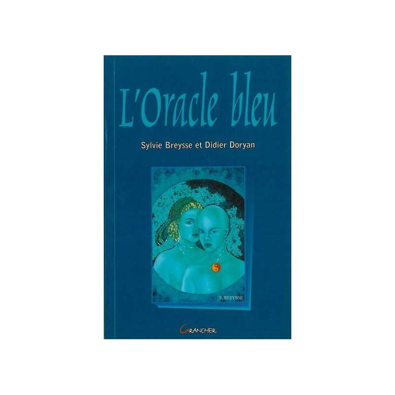 L'oracle Bleu Le Livre - Sylvie Breysse & D.Doryan 