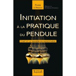 Initiation A La Pratique Du Pendule - P. D'Arzon