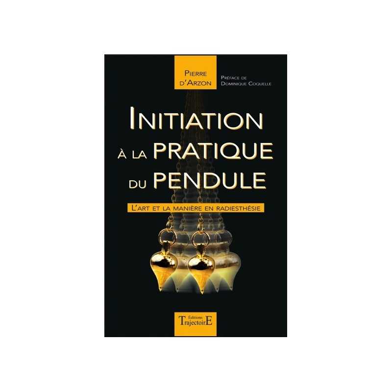 Initiation A La Pratique Du Pendule - P. D'Arzon